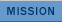 Mission